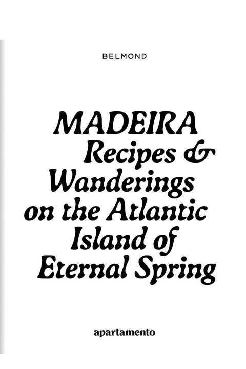 Madeira: Recipes & Wandering