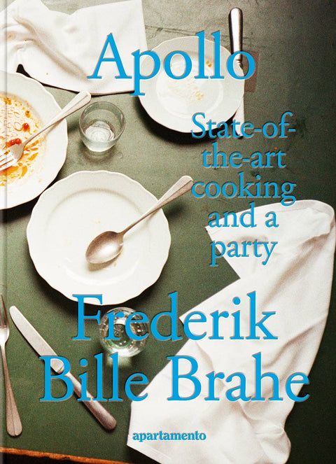 Apollo: State of the Art Cooking and a Party – Kochbuch