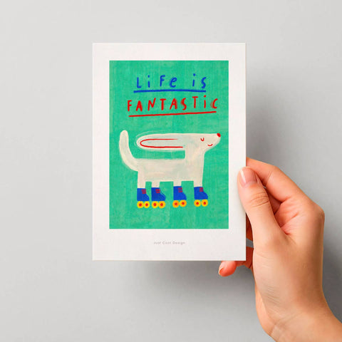 Life is fantastic | Mini-Kunstdruck A6