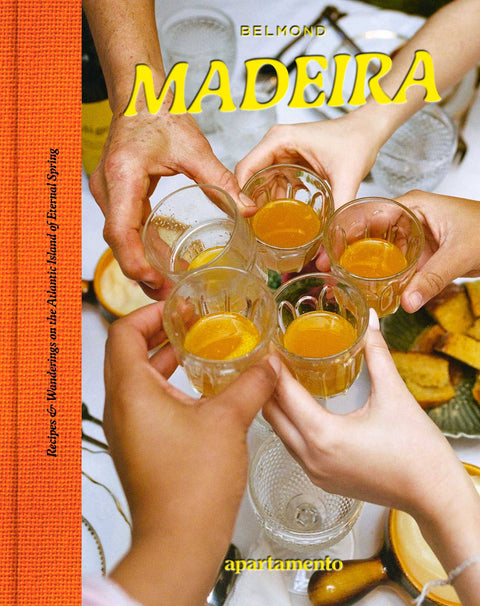 Madeira: Recipes & Wandering - Kochbuch